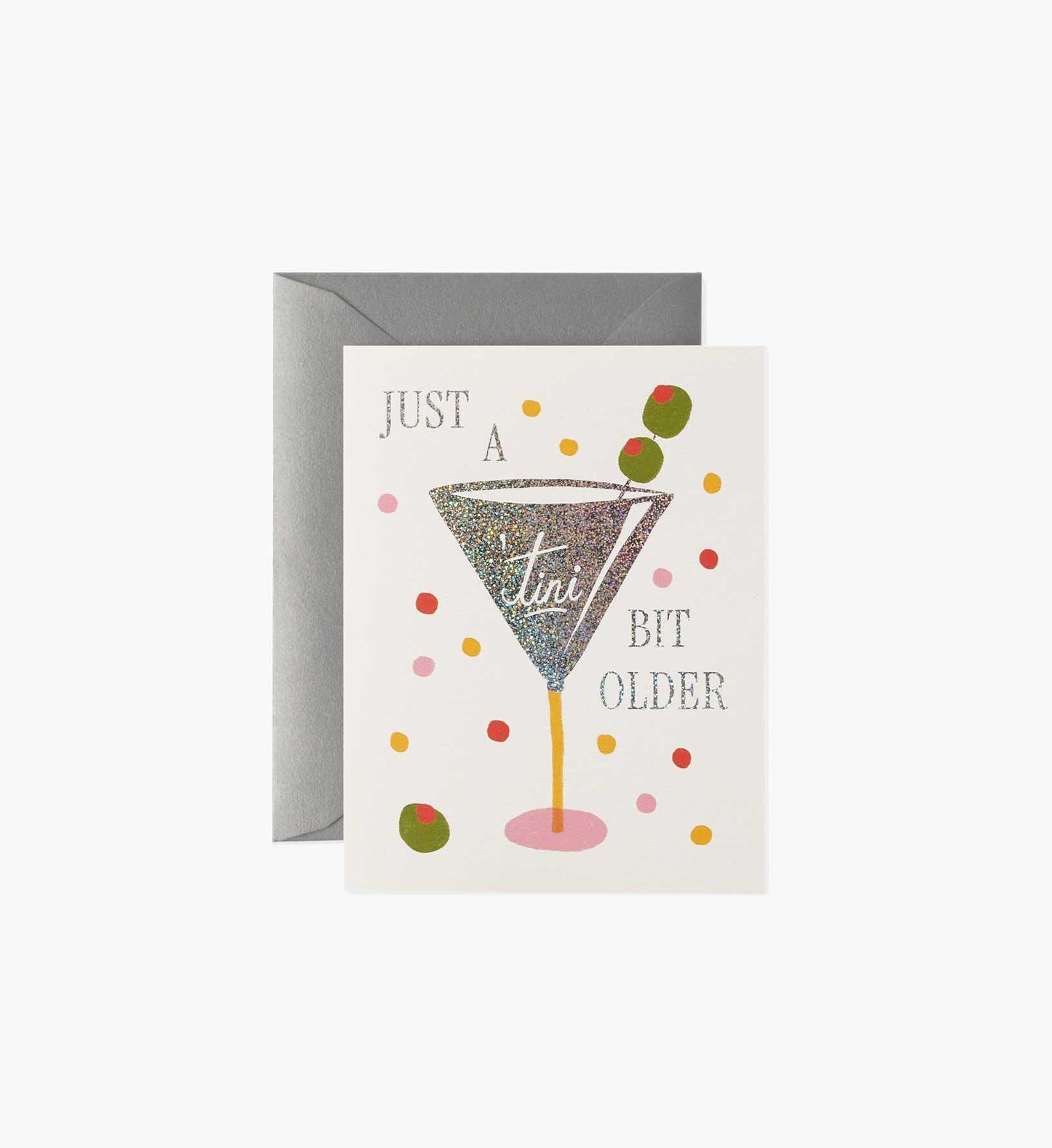 Just a 'Tini Bit Older Birthday Card